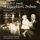 CLAUDE T SMITH: A DAUGHTER'S TRIBUTE CD